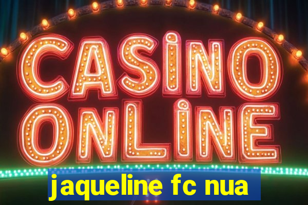 jaqueline fc nua